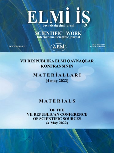 VII RESPUBLİKA ELMİ QAYNAQLAR KONFRANSININ MATERİALLARI (4 may 2022)
