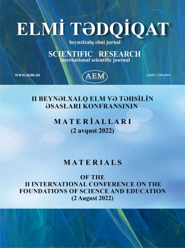 II BEYNƏLXALQ ELM VƏ TƏHSİLİN ƏSASLARI KONFRANSININ MATERİALLARI (2 avqust 2022)