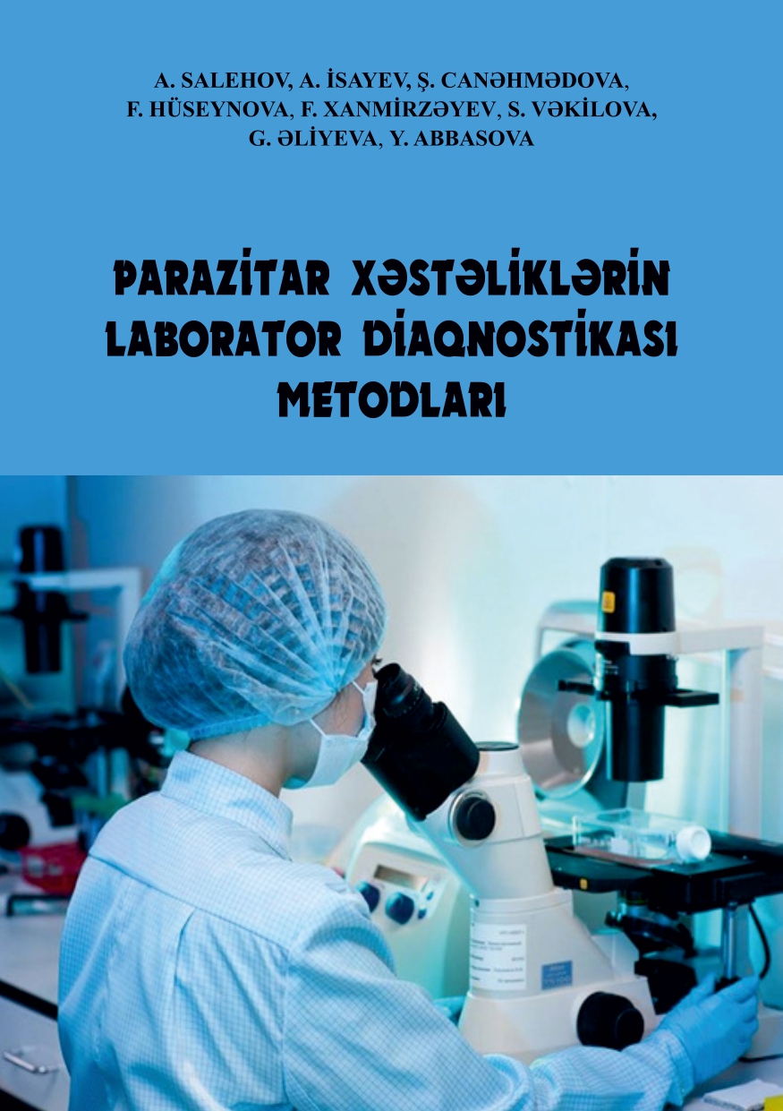 PARAZİTAR XƏSTƏLİKLƏRİN LABORATOR DİAQNOSTİKASI METODLARI (METODİK VƏSAİT)