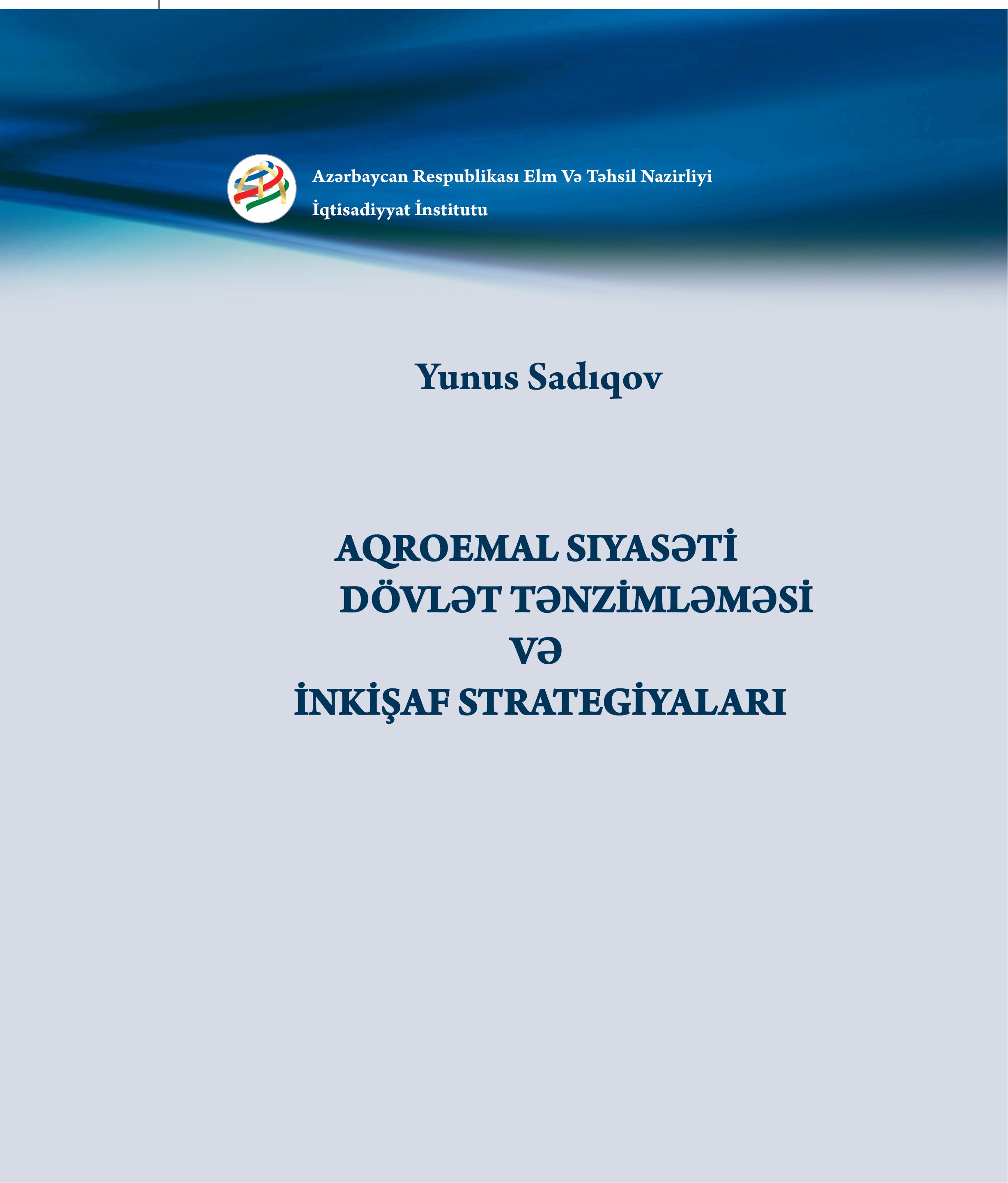  Aqroemal siyasəti. Dövlət tənzimləməsi və inkişaf strategiyaları 