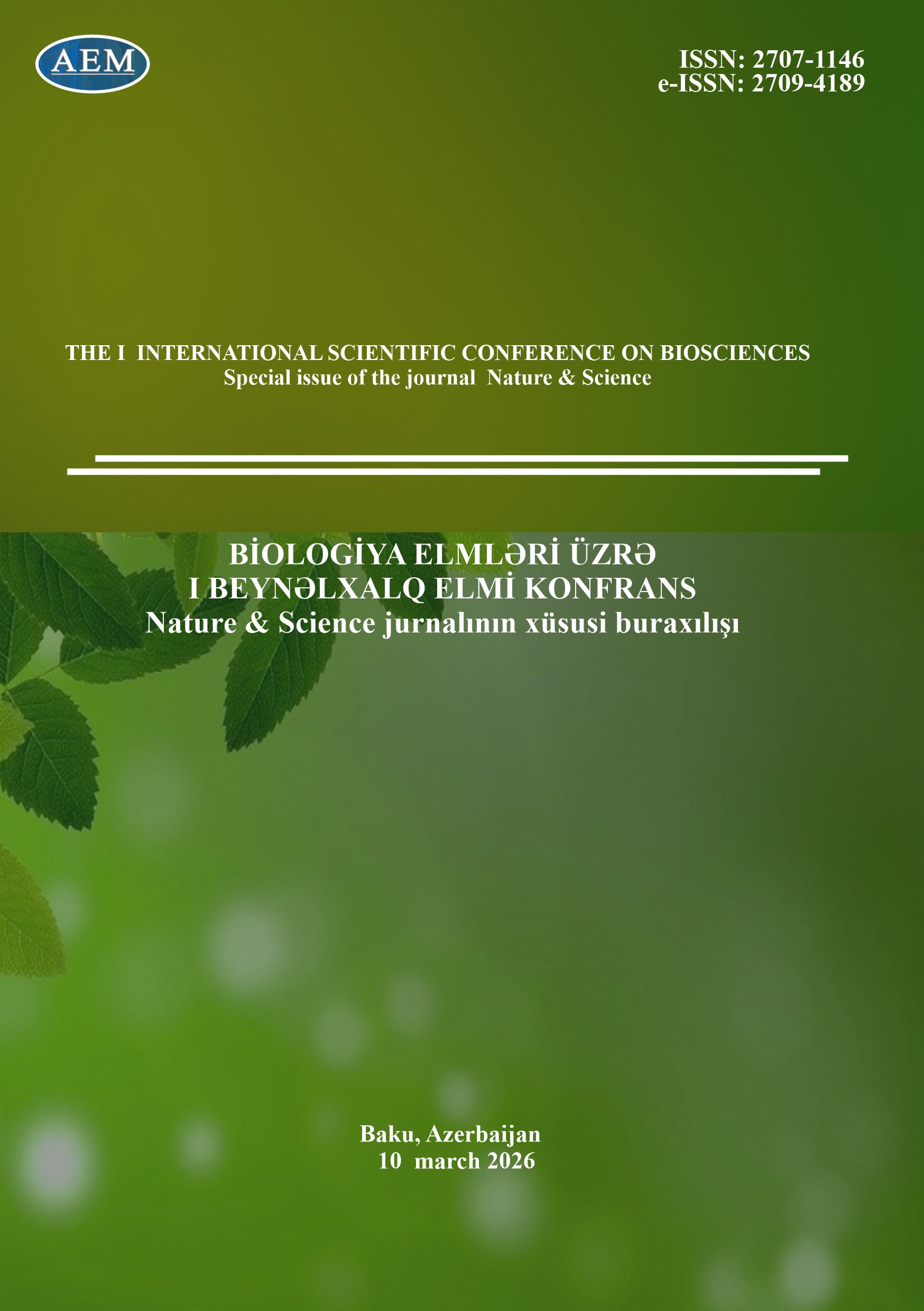 TƏBİƏT və ELM — BİOLOGİYA ELMLƏRİ ÜZRƏ I BEYNƏLXALQ ELMİ KONFRANS 2026